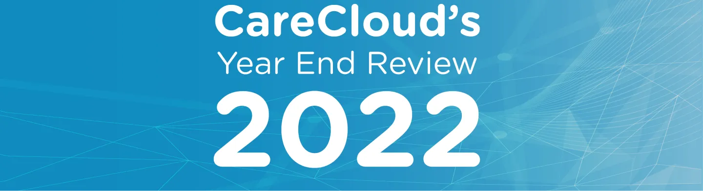 CareCloud’s Year End Review 2022
